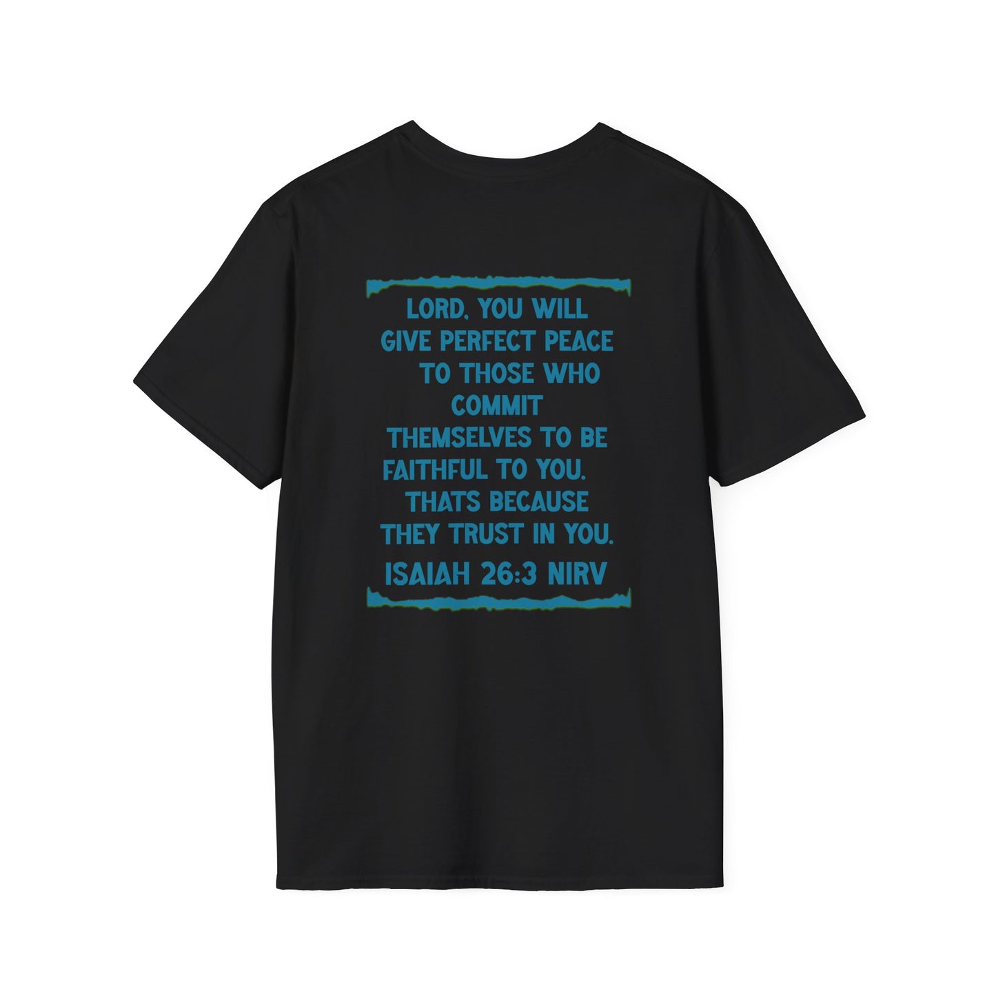 Peace. Faithful Isaiah 26:3 Softstyle T-Shirt