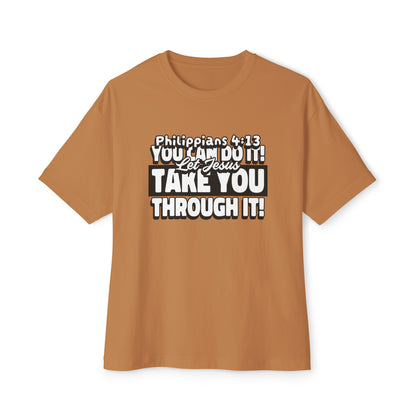 "You Can Do It!..."Unisex Oversized Boxy Tee
