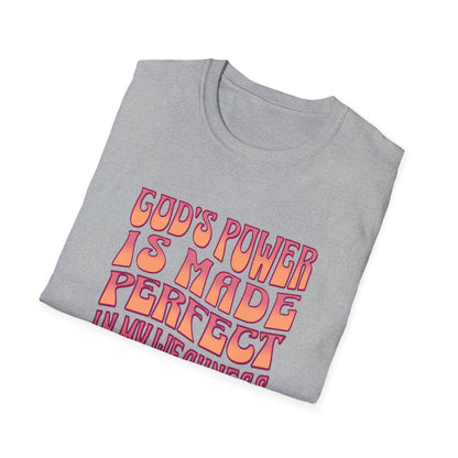 "God's Power is Made Perfect in My Weakness" Unisex Softstyle T-Shirt