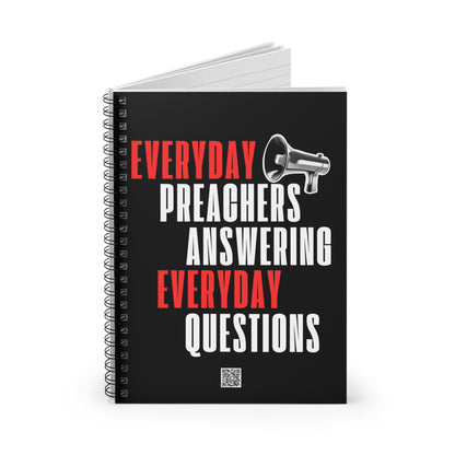 "Everyday Preachers..." Spiral Notebook - Ruled Line
