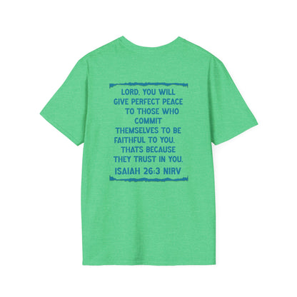 Peace. Faithful Isaiah 26:3 Softstyle T-Shirt