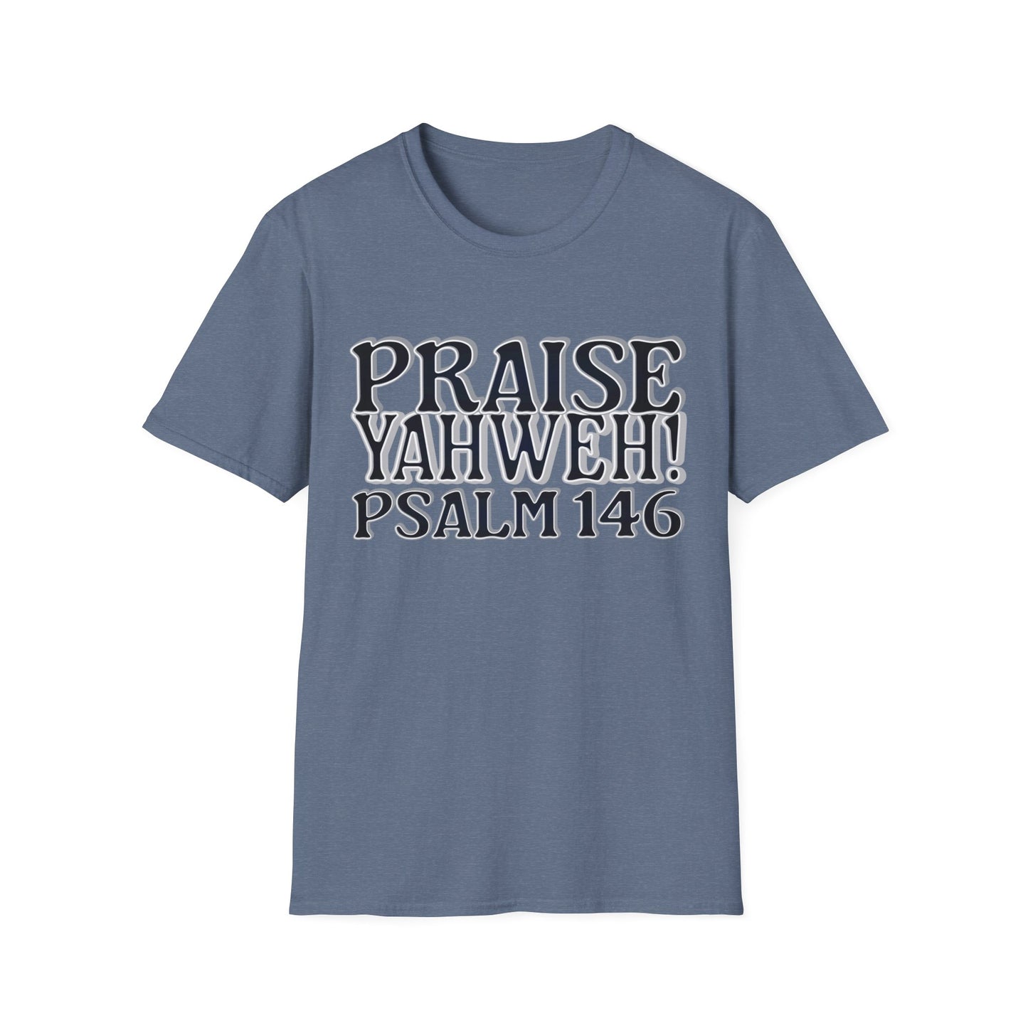 Praise Yahweh! Unisex Softstyle T-Shirt - BlackPrint