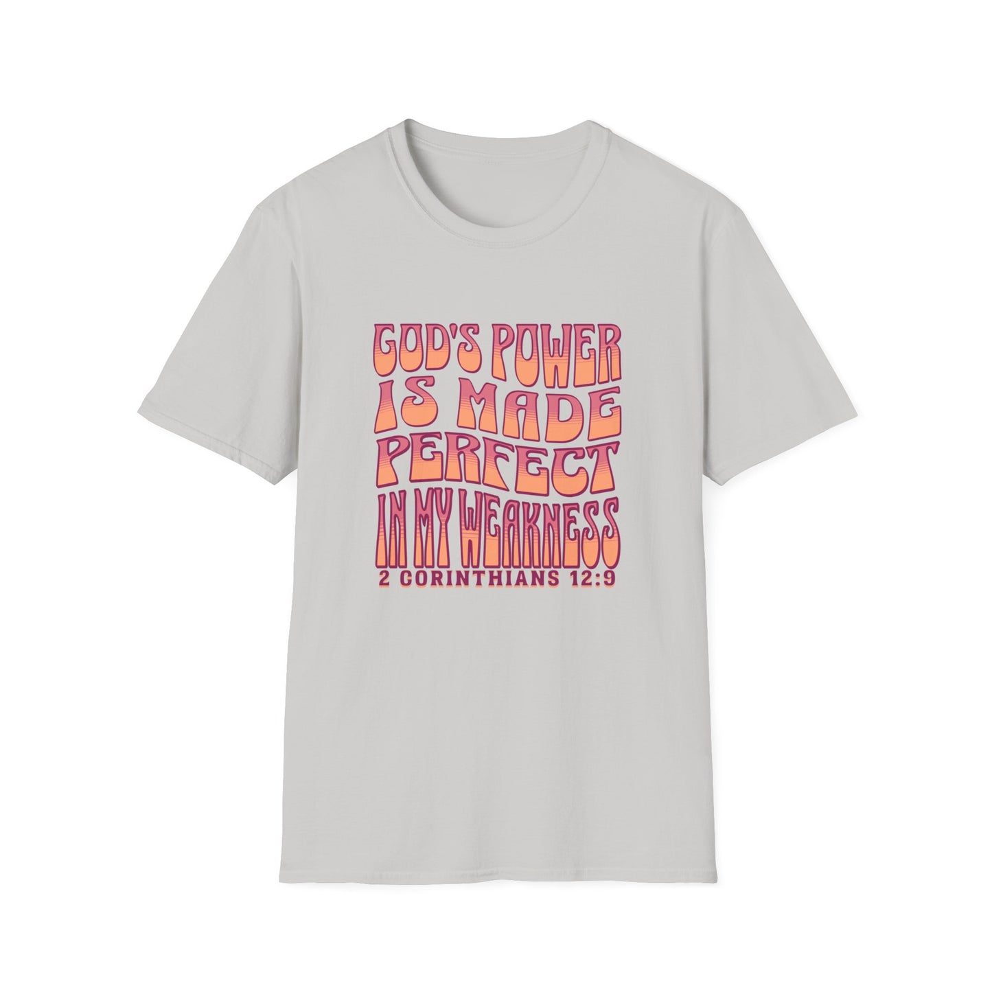 "God's Power is Made Perfect in My Weakness" Unisex Softstyle T-Shirt