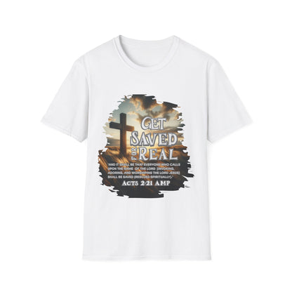 "Get Saved for Real" Unisex Softstyle T-Shirt