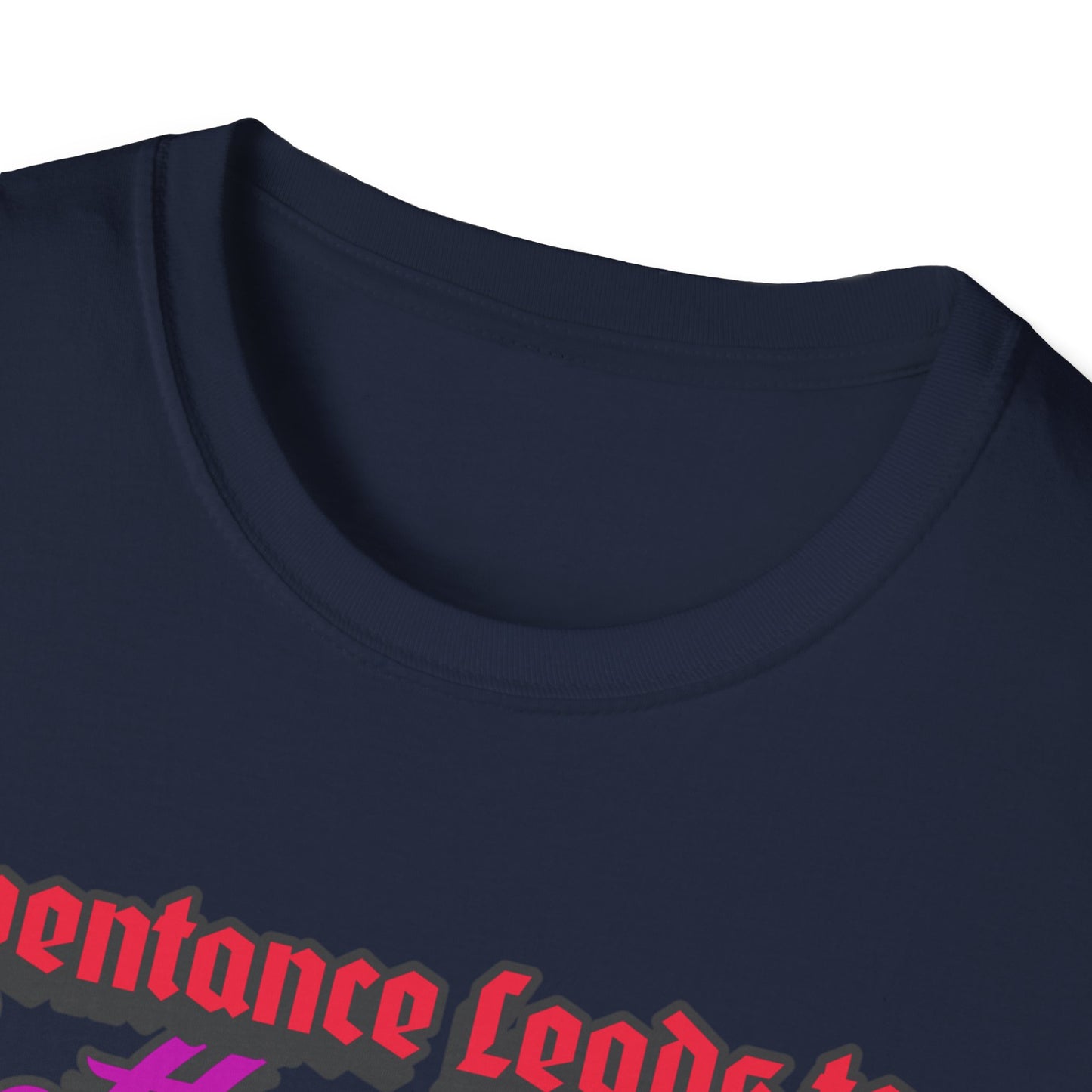 "Repentance Leads to a Better Life" Unisex Softstyle T-Shirt