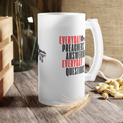 Everyday Preachers.... Frosted Glass Mug