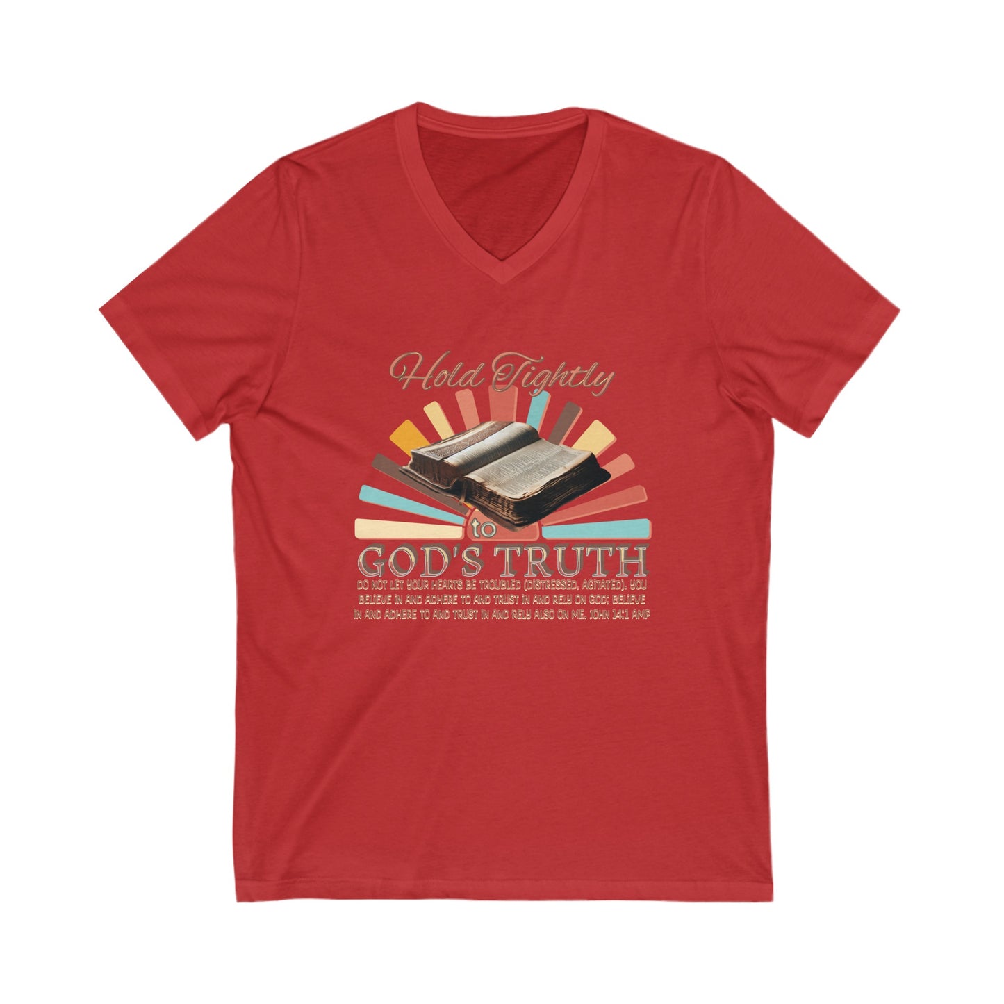 "Hold Tightly to God' Unisex Jersey Short Sleeve V-Neck Tee