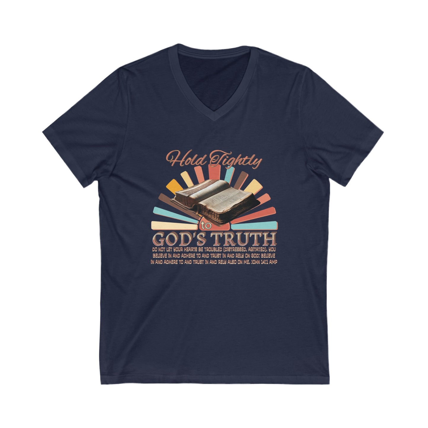 "Hold Tightly to God' Unisex Jersey Short Sleeve V-Neck Tee