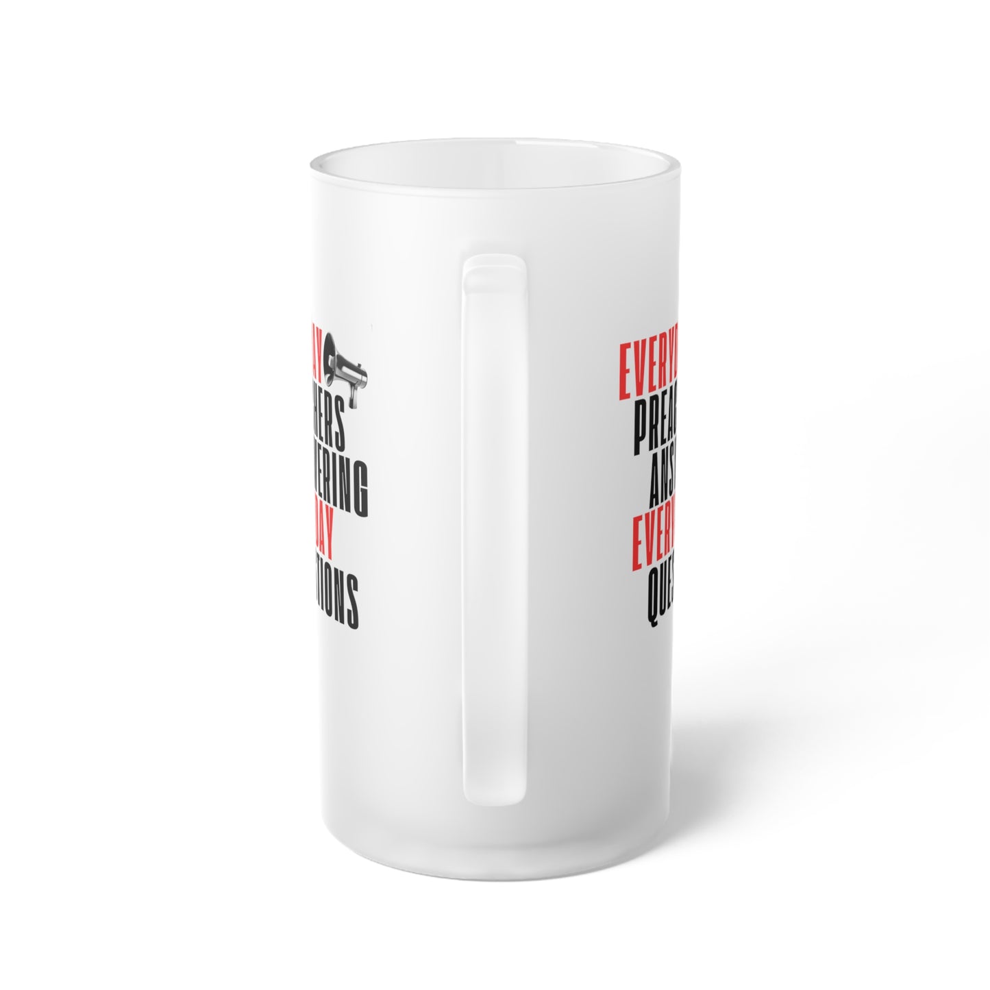 Everyday Preachers.... Frosted Glass Mug