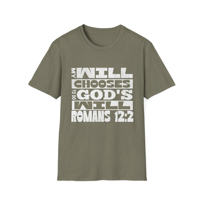 My Will Chooses God's Will  Unisex T-Shirt - Transform Your Thinking [Heather Military Green]