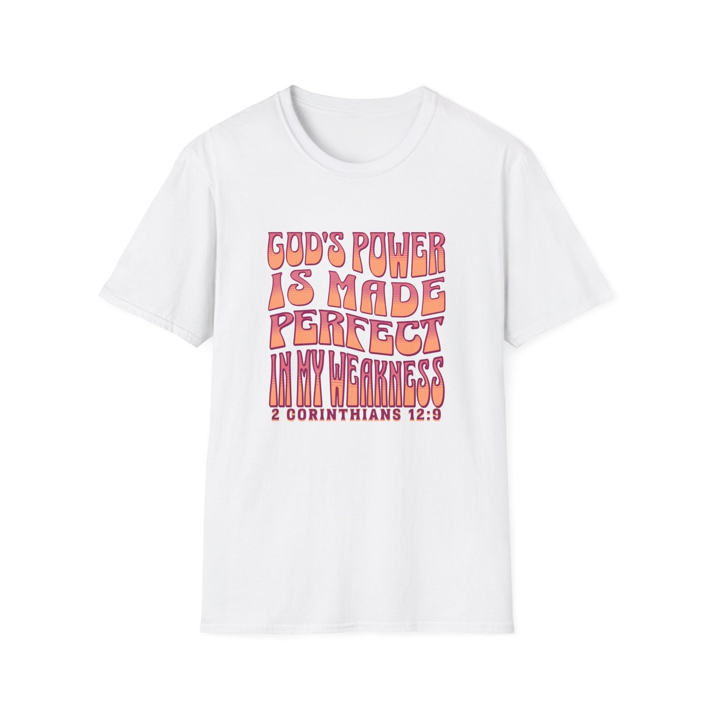 "God's Power is Made Perfect in My Weakness" Unisex Softstyle T-Shirt