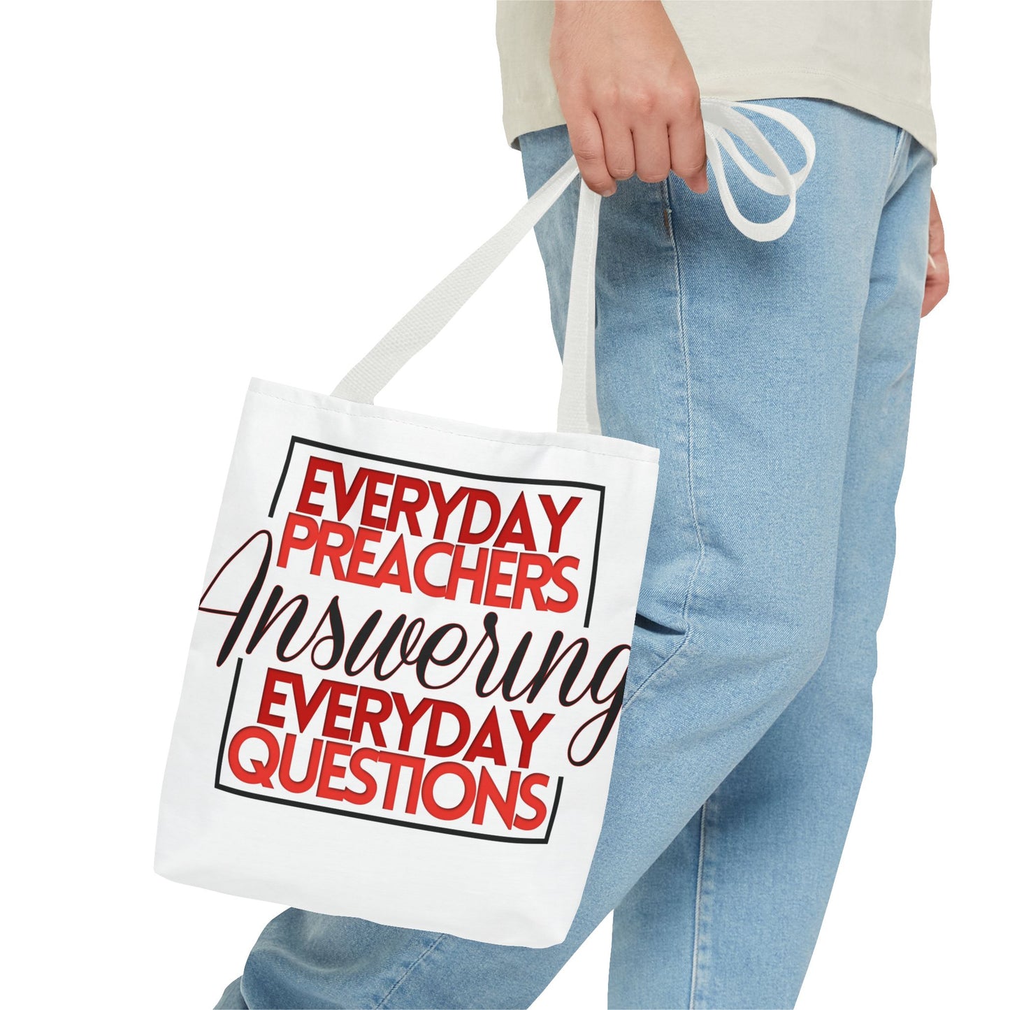 Everyday Preachers... Everyday Tote Bag (AOP)