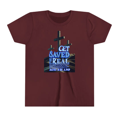 "Get Saved for Real" Youth Short Sleeve Tee