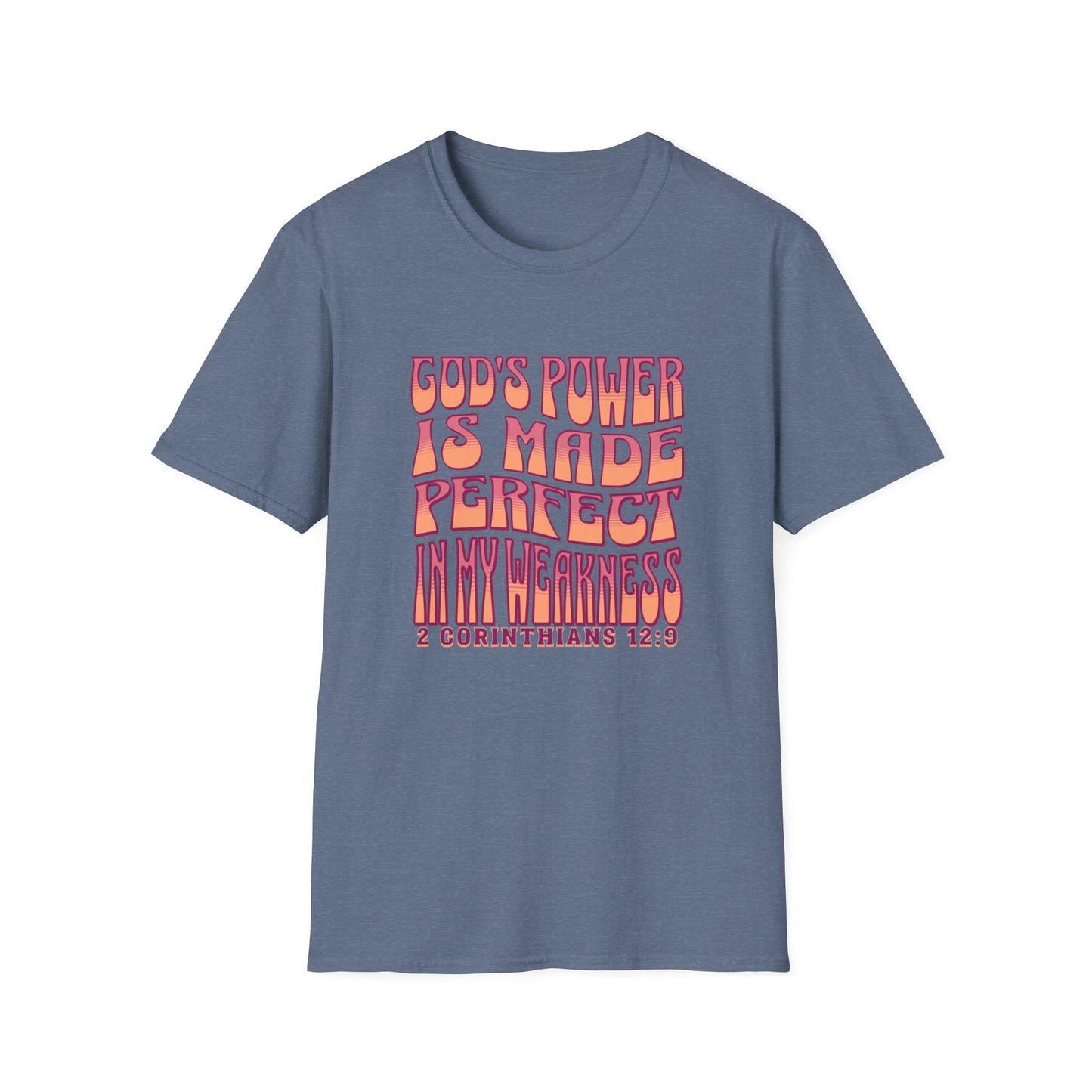 "God's Power is Made Perfect in My Weakness" Unisex Softstyle T-Shirt