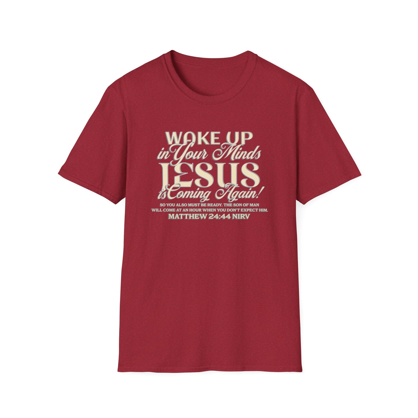 "Wake Up in Your Minds..." Unisex Softstyle T-Shirt