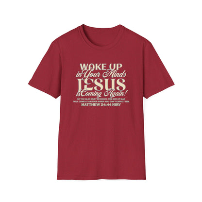 "Wake Up in Your Minds..." Unisex Softstyle T-Shirt
