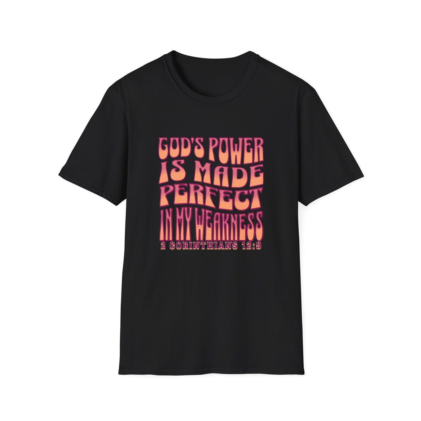 "God's Power is Made Perfect in My Weakness" Unisex Softstyle T-Shirt