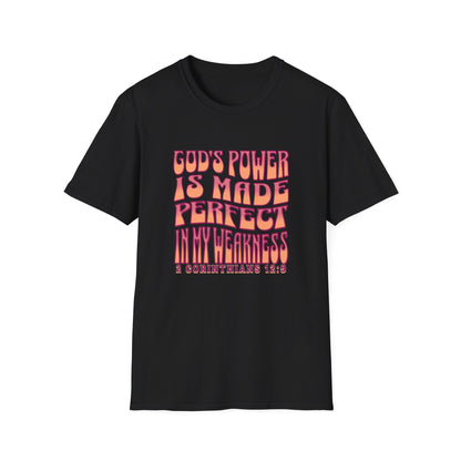"God's Power is Made Perfect in My Weakness" Unisex Softstyle T-Shirt