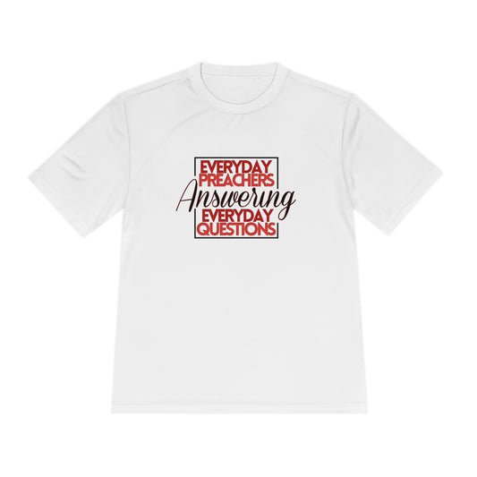"Everyday Preachers..." Unisex Moisture Wicking Tee