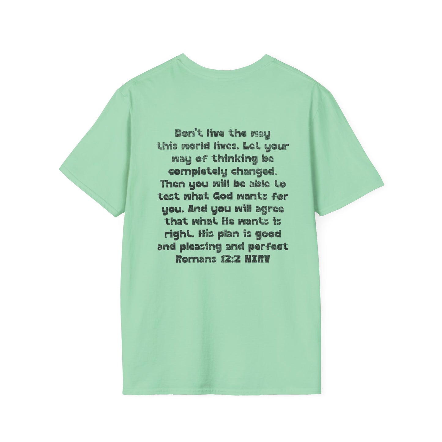 My Will Chooses God's Will  Unisex T-Shirt - Transform Your Thinking [Varied Colors]