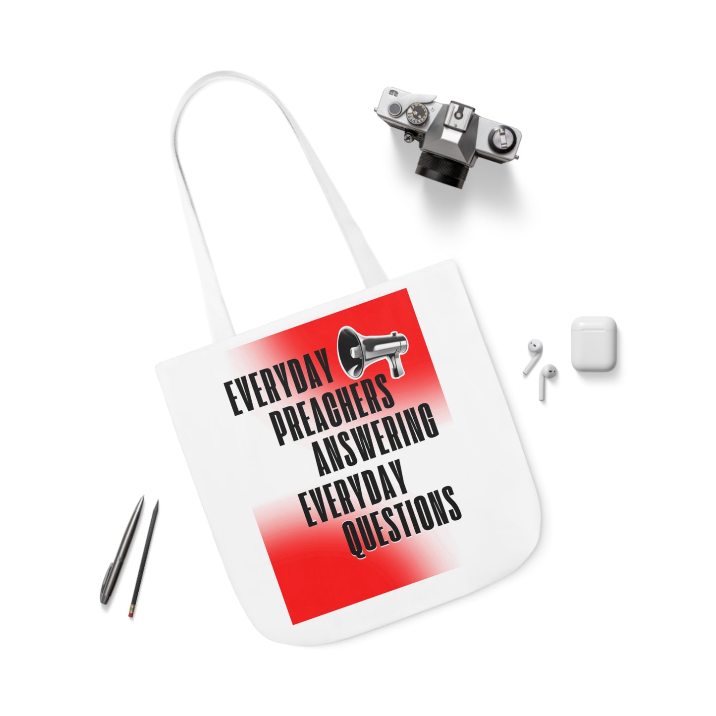 "Everyday Preachers..." Canvas Tote Bag