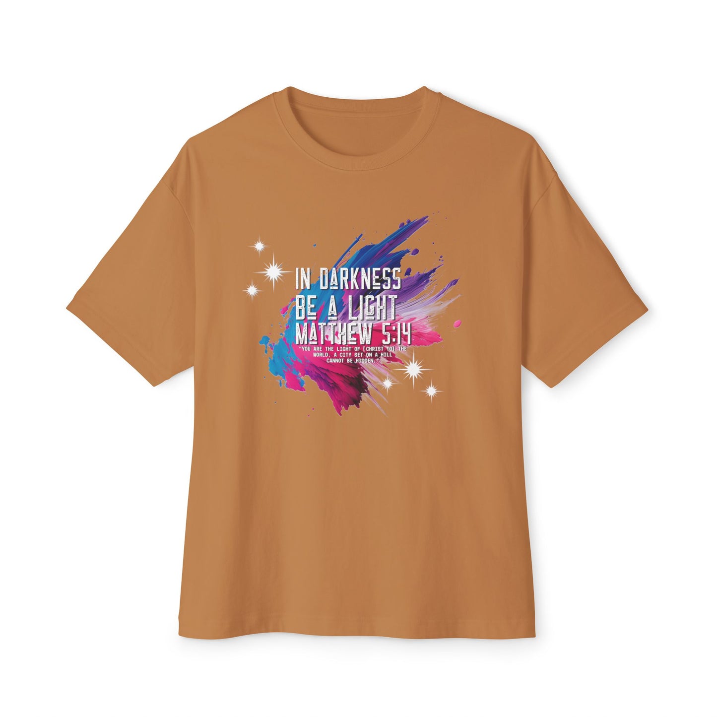 "In Darkness Be a Light" Unisex Oversized Boxy Tee