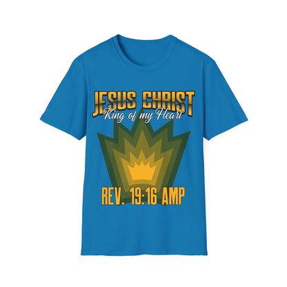 Jesus Christ- King of My Heart Christian Hope Unisex T-Shirt - Bible God Jesus Christ Encouragement