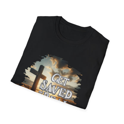 "Get Saved for Real" Unisex Softstyle T-Shirt