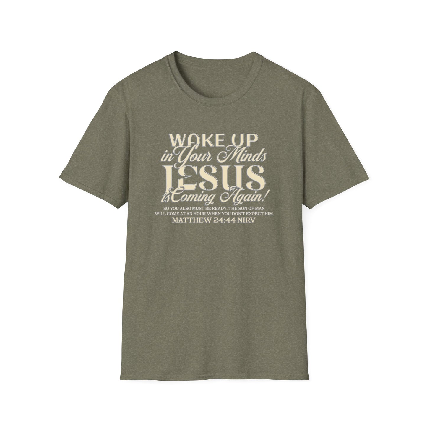"Wake Up in Your Minds..." Unisex Softstyle T-Shirt