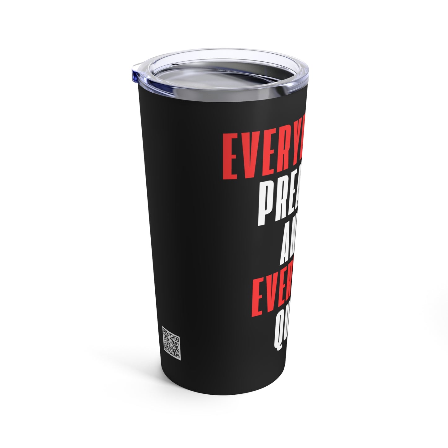 "Everyday Preachers..." Tumbler 20oz