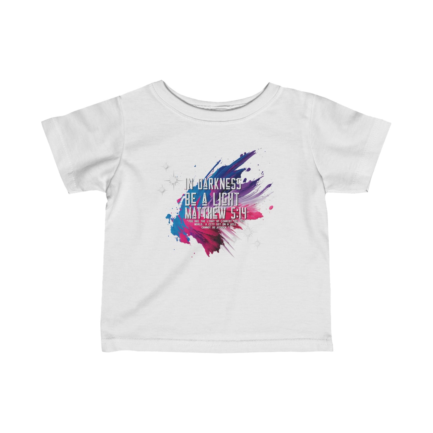 "In Darkness Be a Light" Infant Fine Jersey Tee