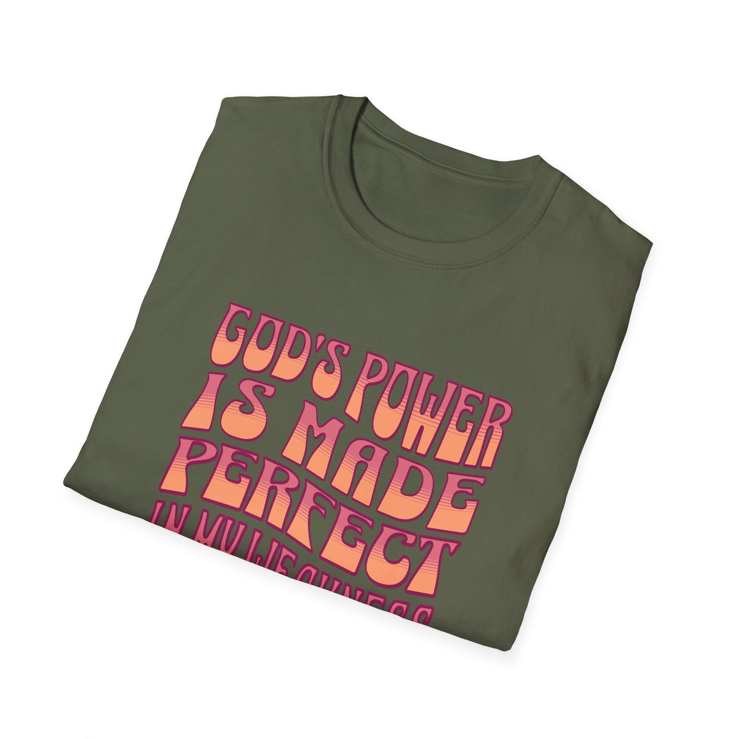"God's Power is Made Perfect in My Weakness" Unisex Softstyle T-Shirt