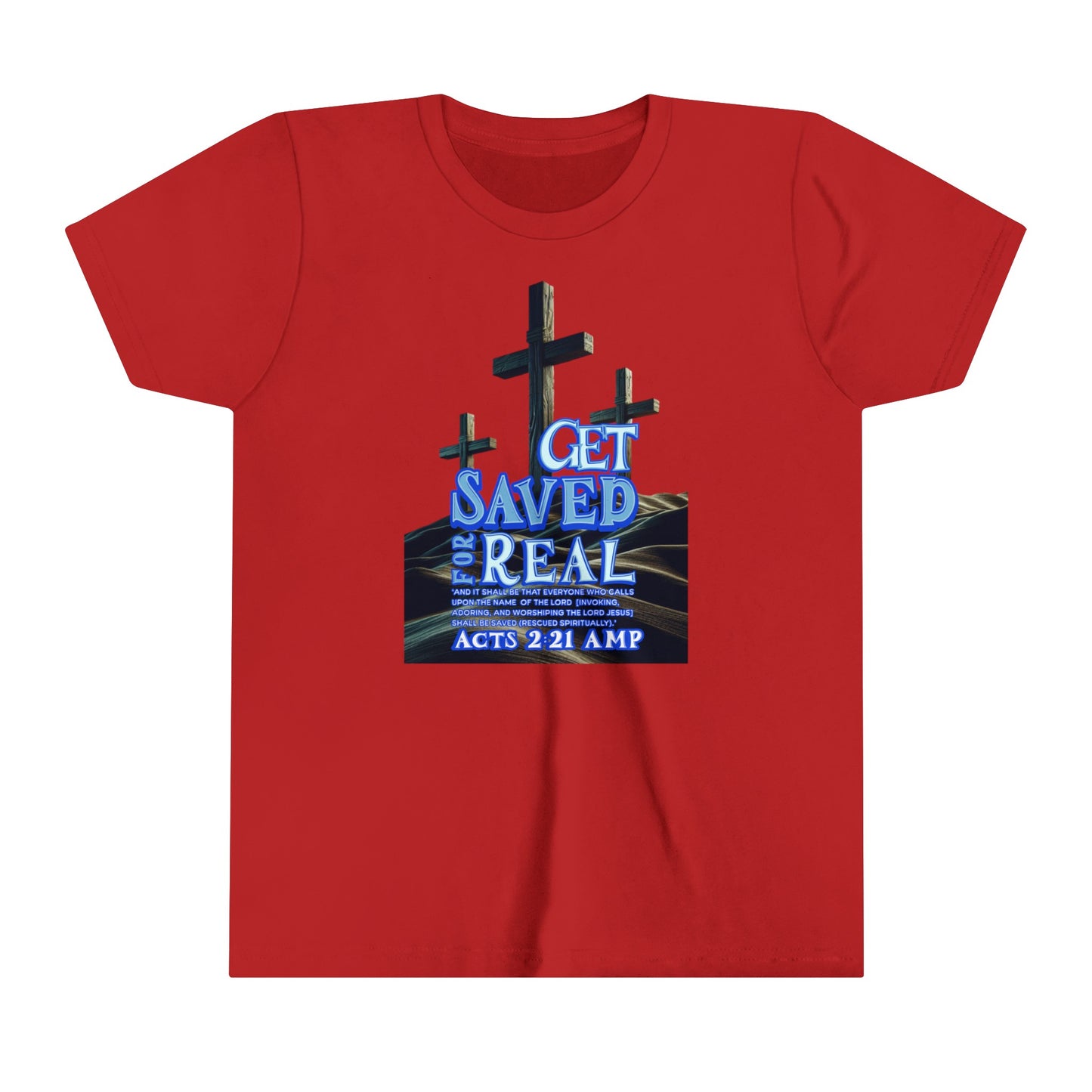 "Get Saved for Real" Youth Short Sleeve Tee
