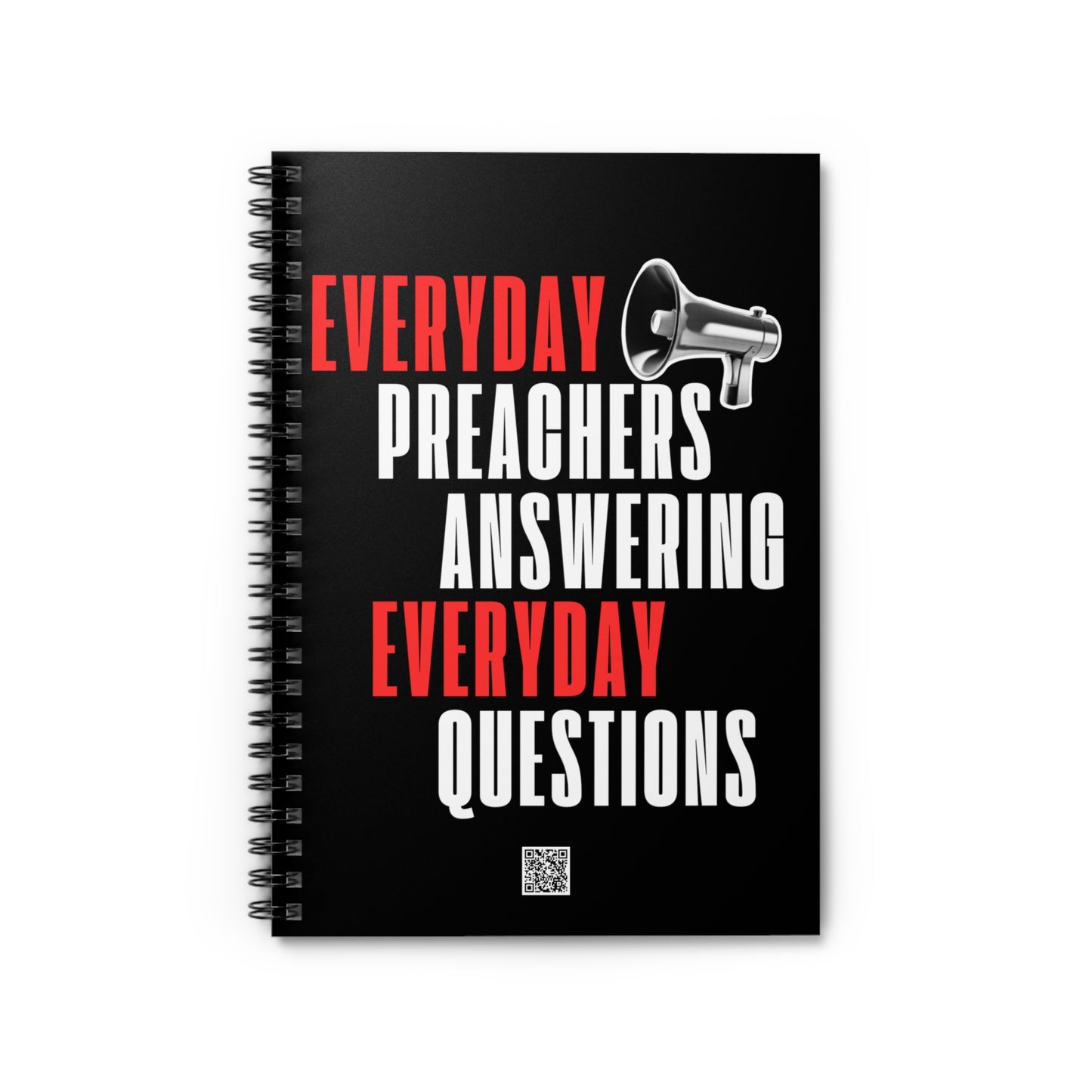 "Everyday Preachers..." Spiral Notebook - Ruled Line