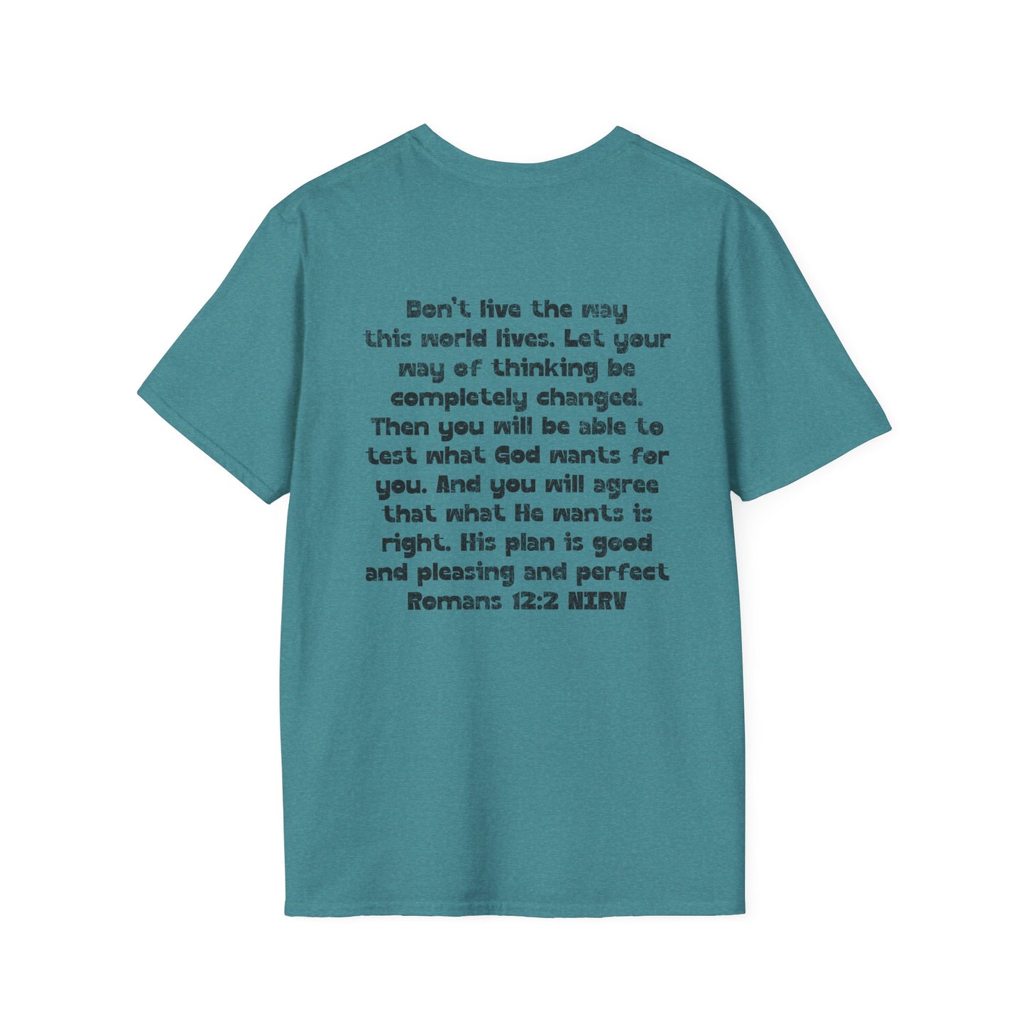 My Will Chooses God's Will  Unisex T-Shirt - Transform Your Thinking [Varied Colors]