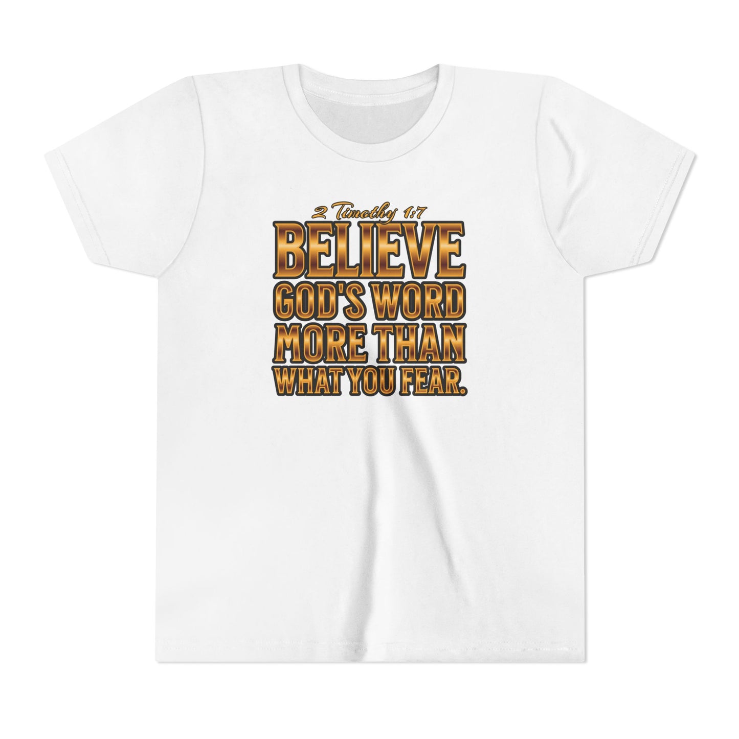 "Believe God's Word.." Youth Short Sleeve Tee