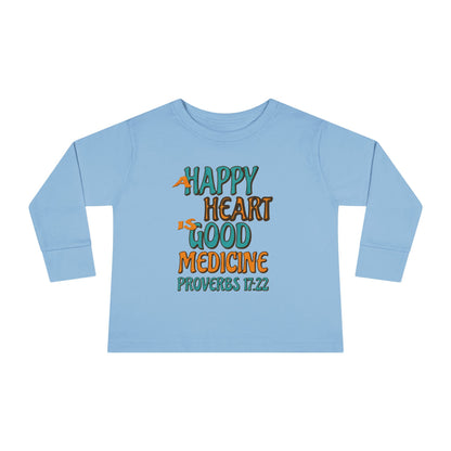 "A Happy Heart is Good Medicine" Toddler Long Sleeve Tee