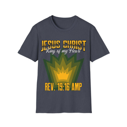 Jesus Christ- King of My Heart Christian Hope Unisex T-Shirt - Bible God Jesus Christ Encouragement
