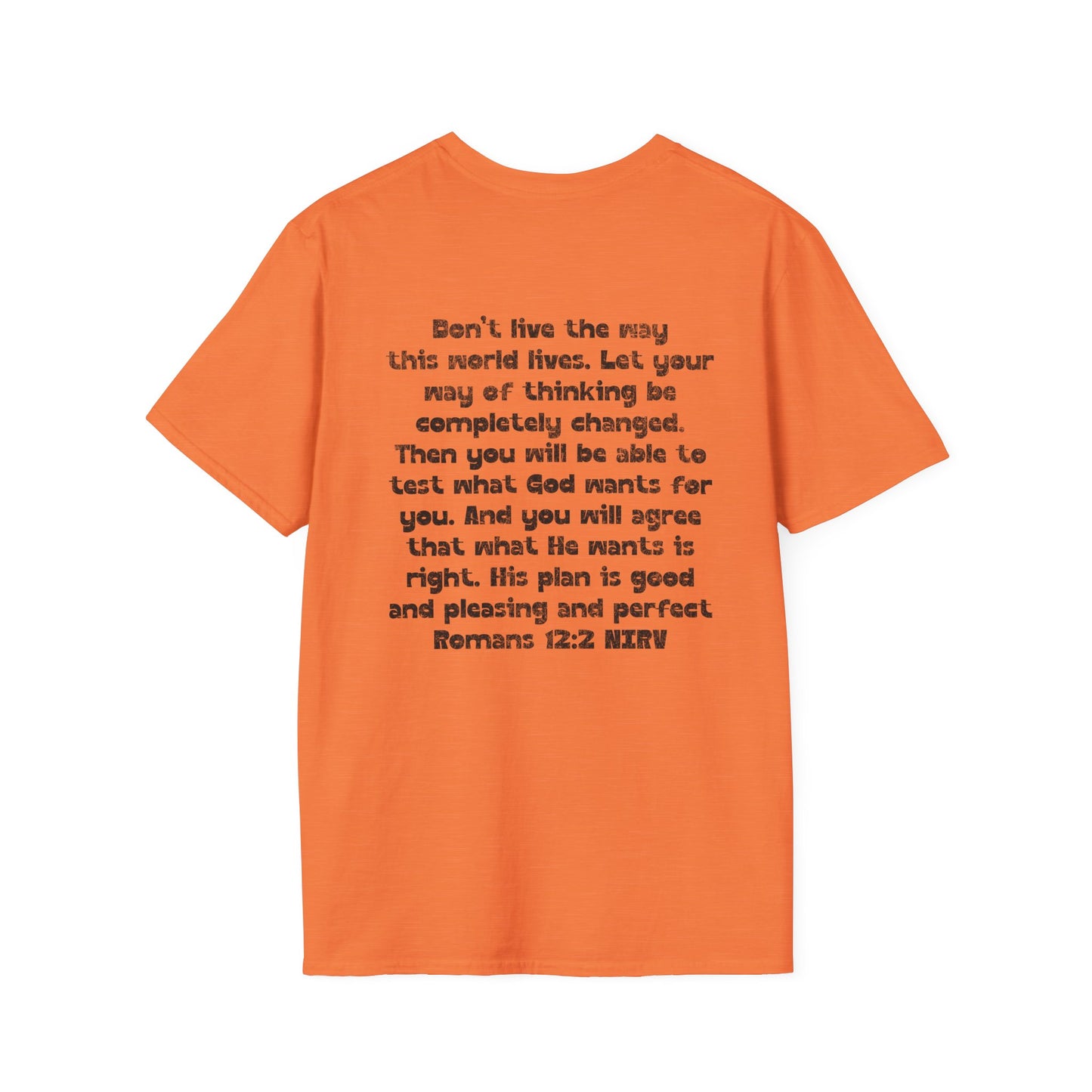 My Will Chooses God's Will  Unisex T-Shirt - Transform Your Thinking [Varied Colors]