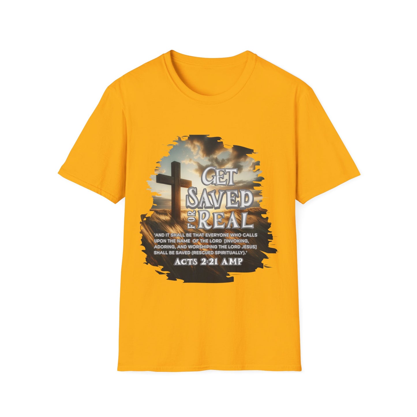 "Get Saved for Real" Unisex Softstyle T-Shirt