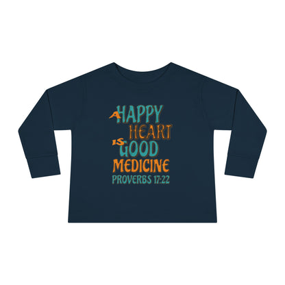 "A Happy Heart is Good Medicine" Toddler Long Sleeve Tee