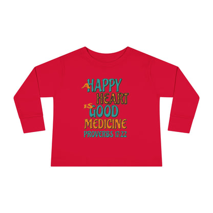 "A Happy Heart is Good Medicine" Toddler Long Sleeve Tee