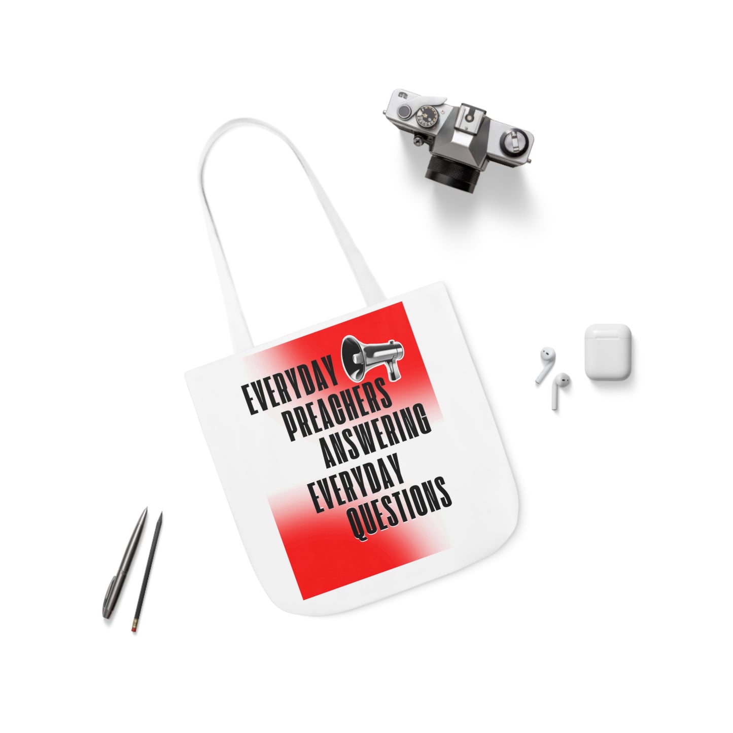 "Everyday Preachers..." Canvas Tote Bag