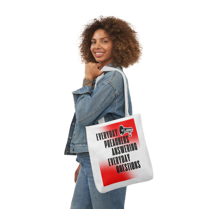 "Everyday Preachers..." Canvas Tote Bag