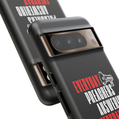 "Everyday Preachers..." Tough Cases