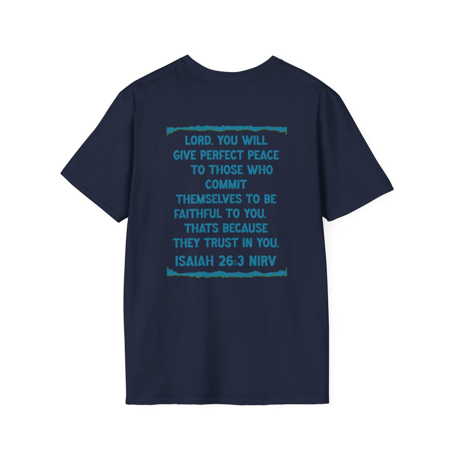 Peace. Faithful Isaiah 26:3 Softstyle T-Shirt