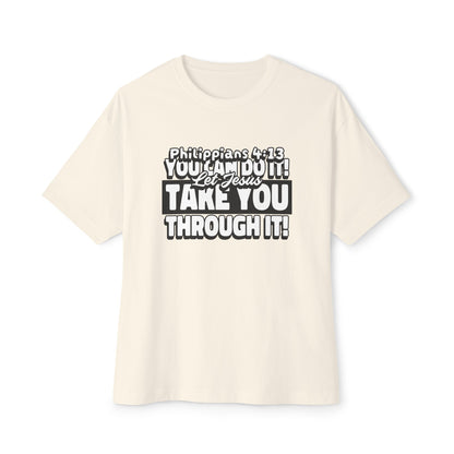 "You Can Do It!..."Unisex Oversized Boxy Tee