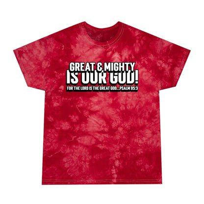 "Great and Mighty is Our God!" Tie-Dye Tee, Crystal