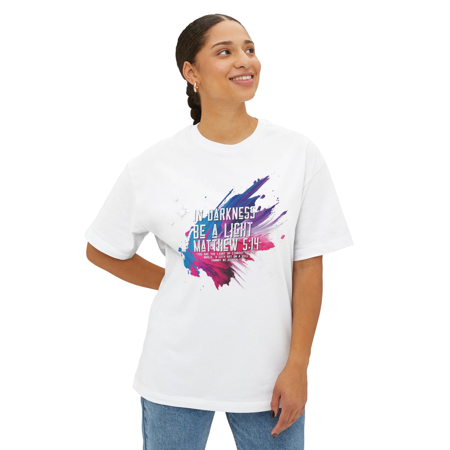 "In Darkness Be a Light" Unisex Oversized Boxy Tee
