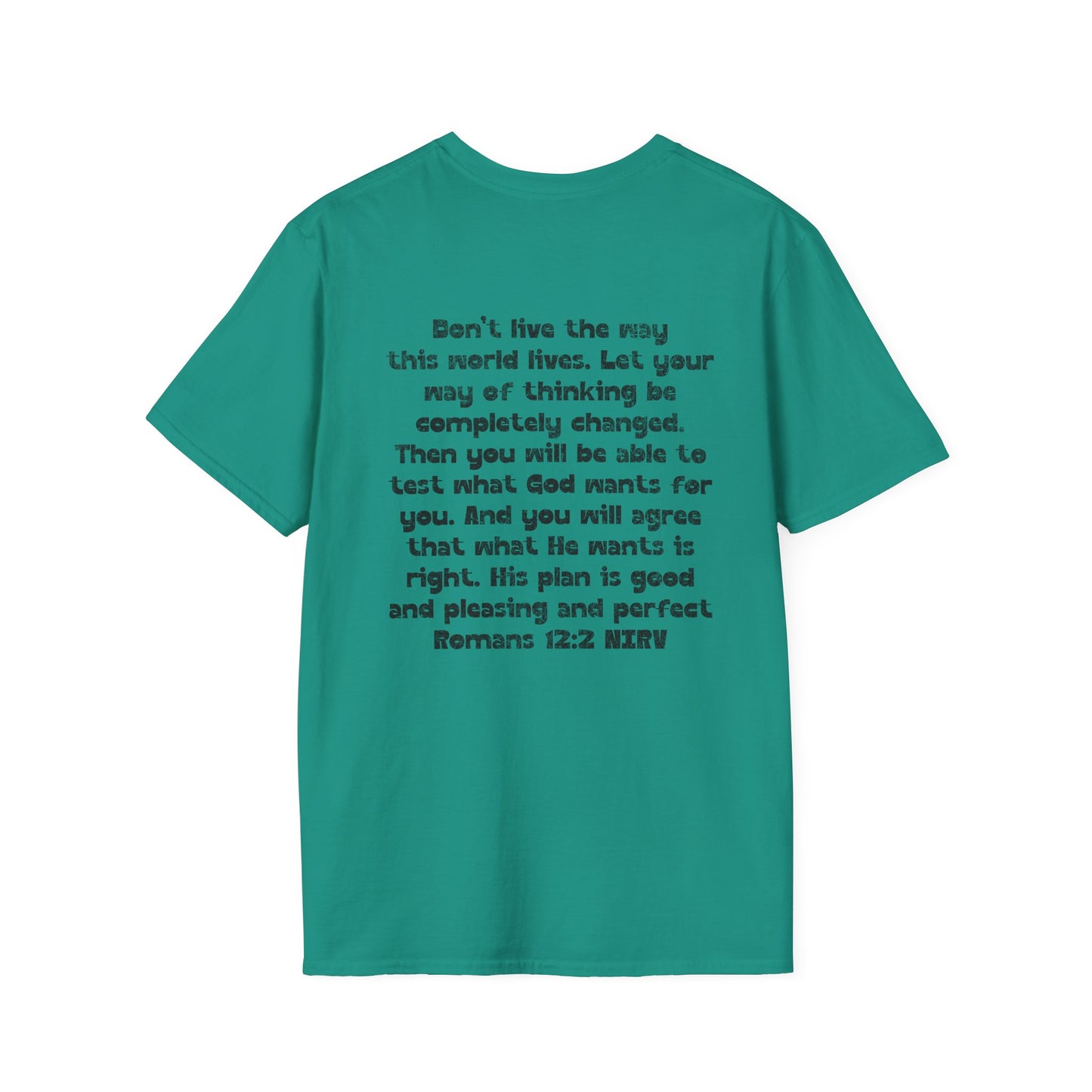 My Will Chooses God's Will  Unisex T-Shirt - Transform Your Thinking [Varied Colors]